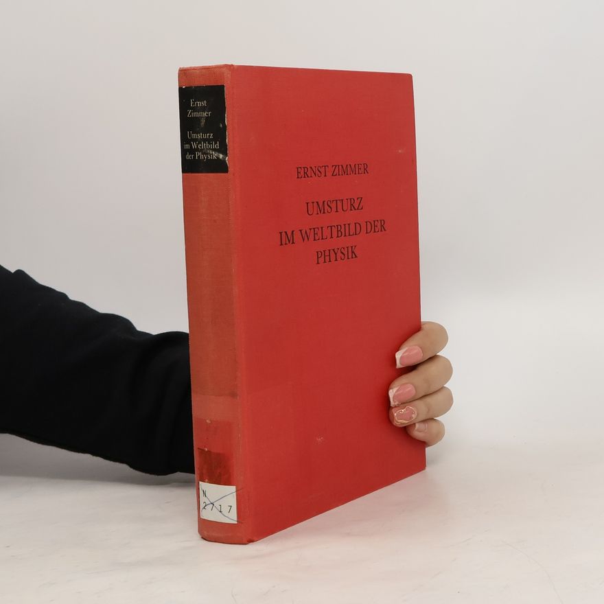 Ernst Zimmer Umsturz im Weltbild der Physik