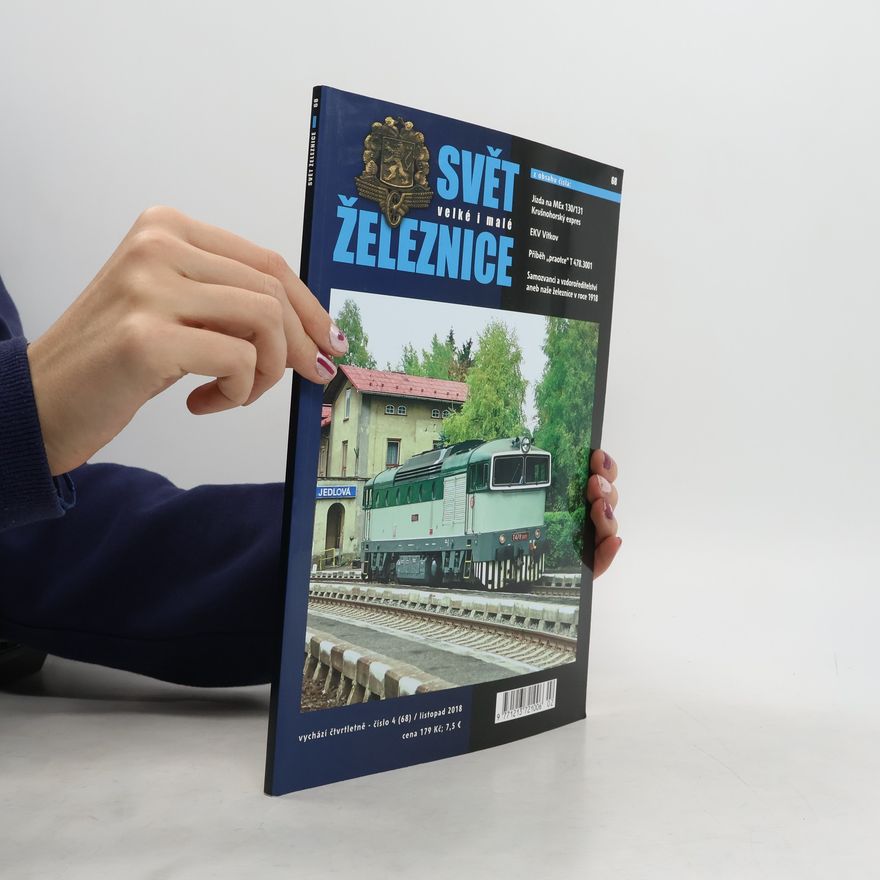 Various authors Svět velké i malé železnice 68. Ročník XVII, č. 4