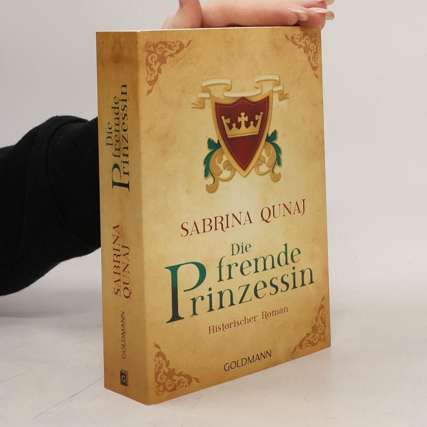 Sabrina Qunaj Die fremde Prinzessin