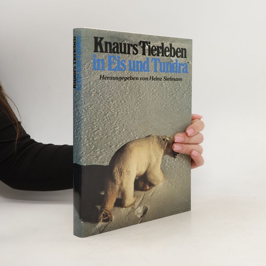 Heinz Sielmann Knaurs Tierleben in Eis und Tundra
