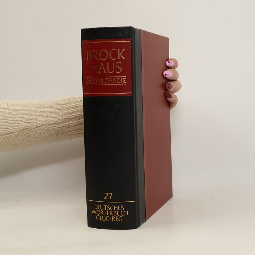 Collectif d'auteurs Brockhaus Enzyklopädie 27. Deutsches Wörterbuch : GLUC-REG