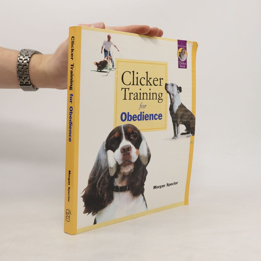 Morgan Spector Clicker Training for Obedience