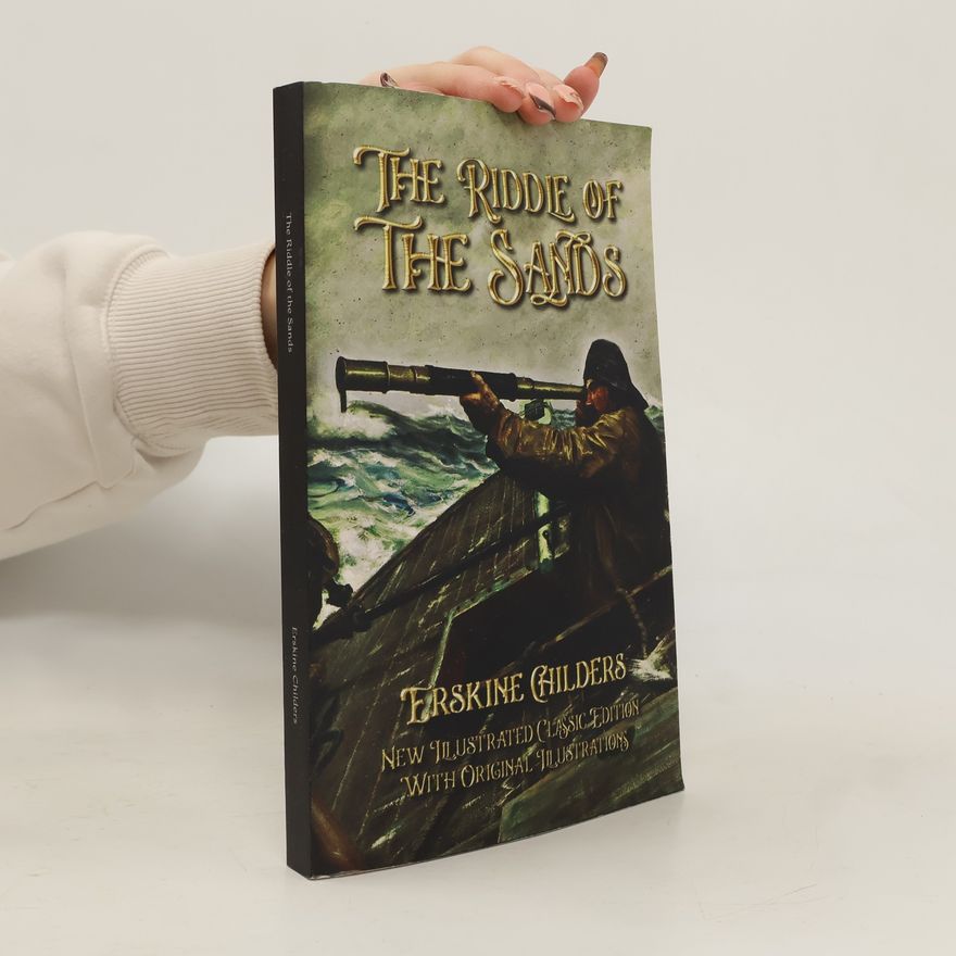 Robert Erskine Childers The Riddle of the Sands