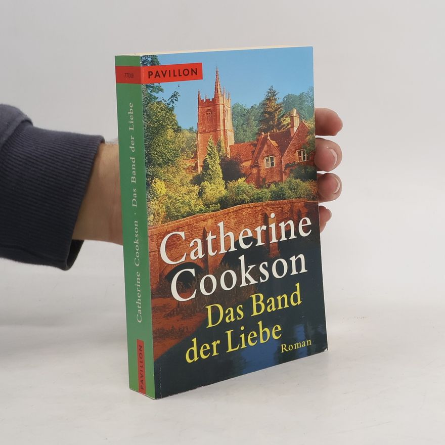 Catherine Cookson Das Band der Liebe