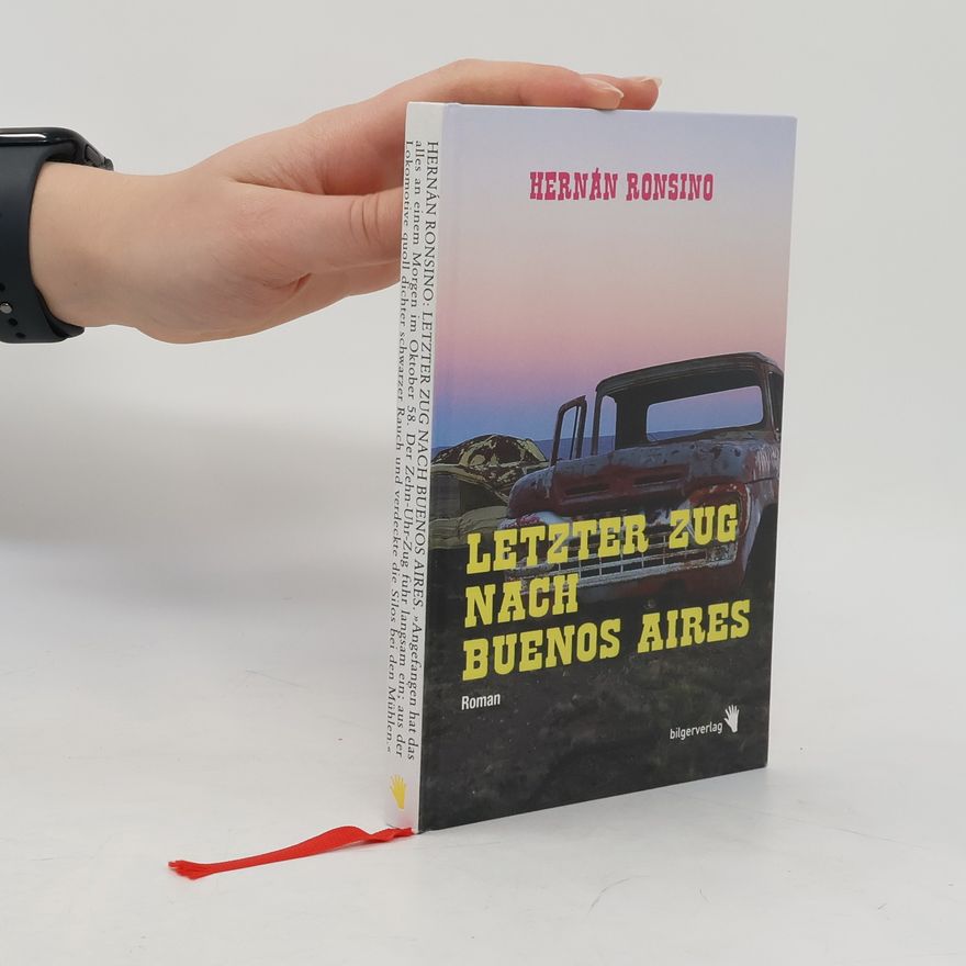 Hernán Ronsino Letzter Zug nach Buenos Aires
