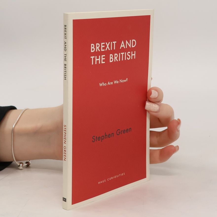 Stephen Green Brexit and the British