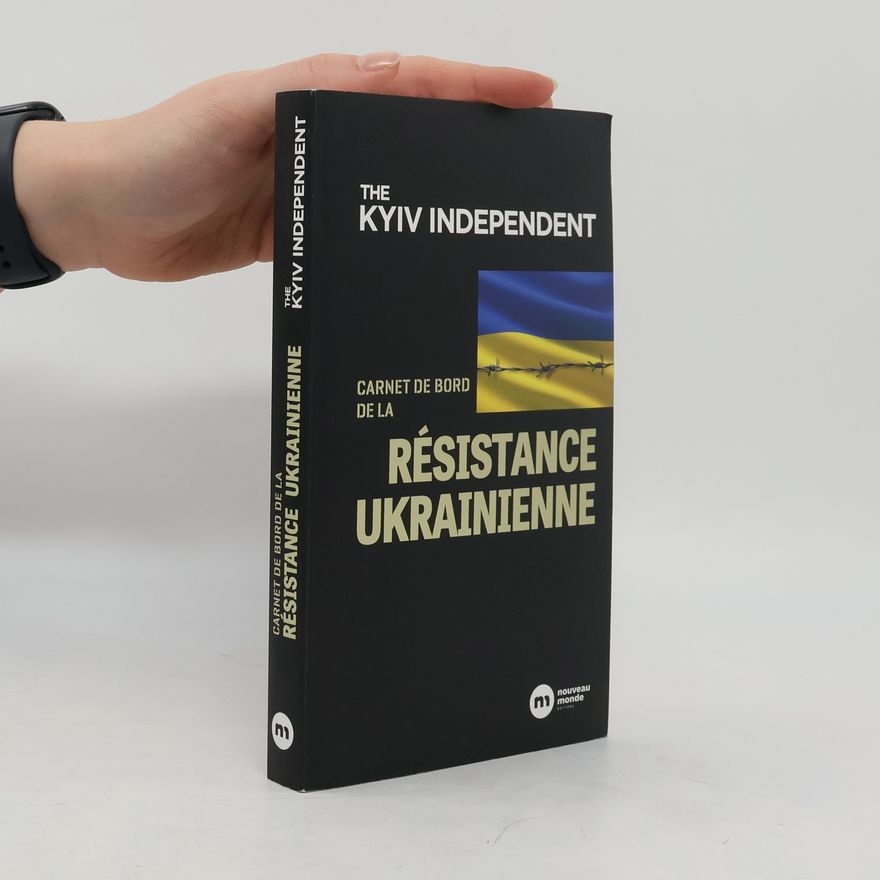 Alexander Query Carnet de bord de la résistance ukrainienne