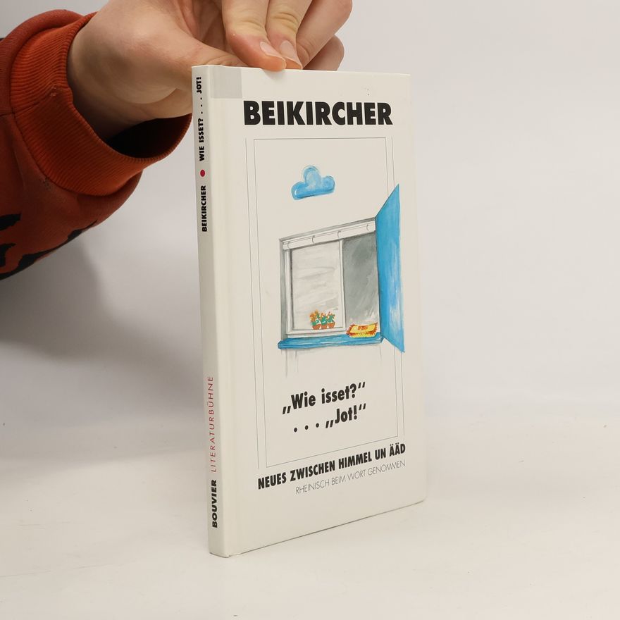 Konrad Beikircher Wie isset? Jot!