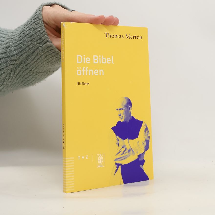 Thomas Merton Die Bibel öffnen