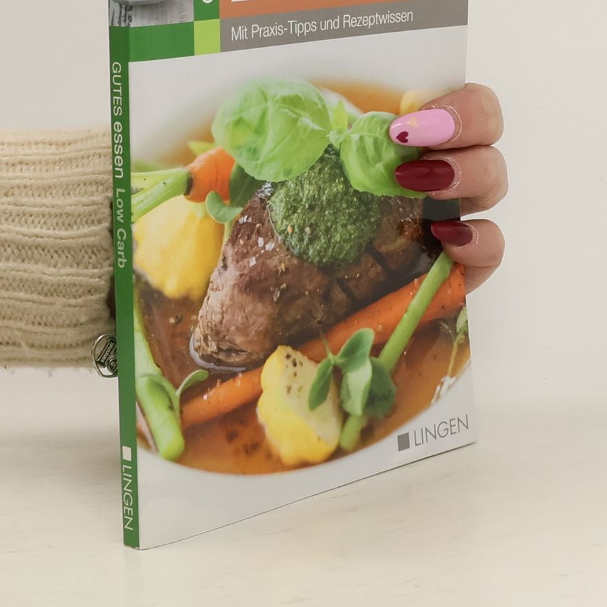 Autorenkollektiv Gutes Essen. Low Carb