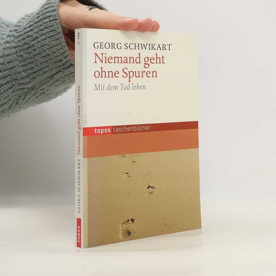 Georg Schwikart Niemand geht ohne Spuren