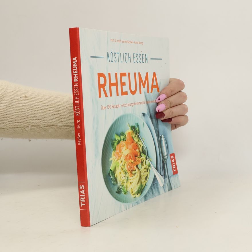 Gernot Keyßer Köstlich essen bei Rheuma