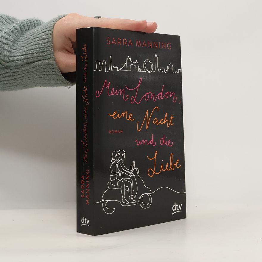 Sarra Manning Mein London, eine Nacht und die Liebe