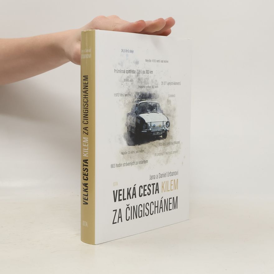 Daniel Urbán Velká cesta kilem za Čingischánem