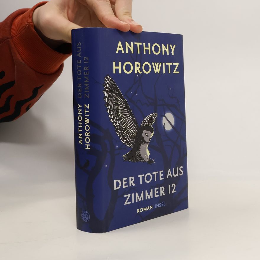 Anthony Horowitz Der Tote aus Zimmer 12