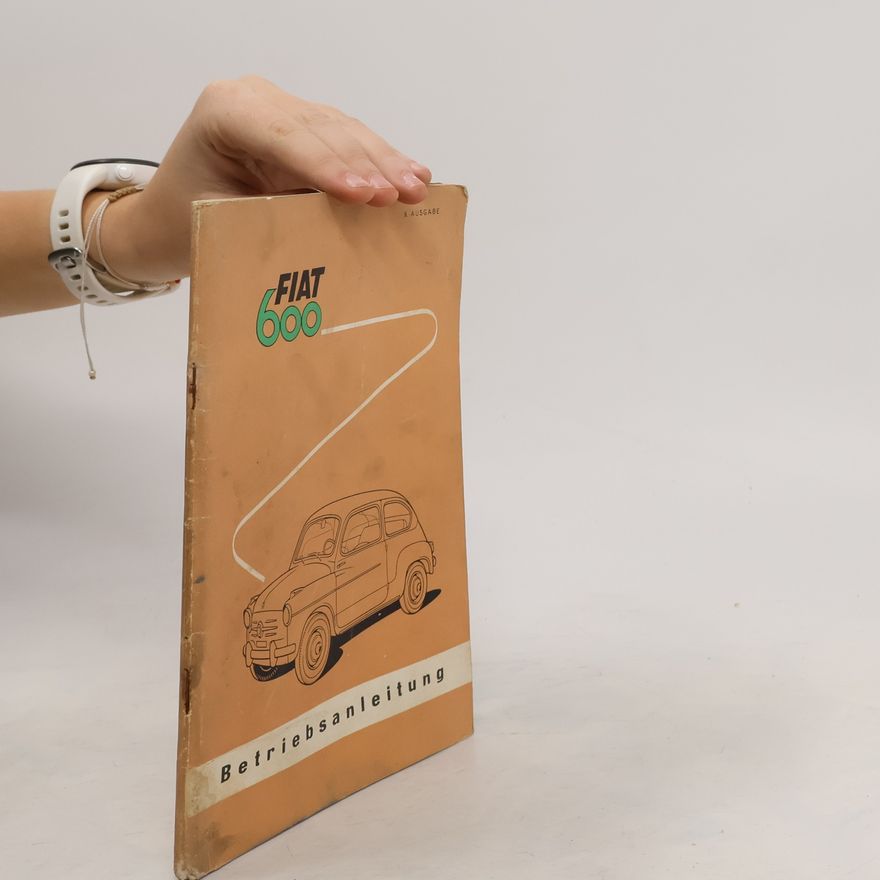 Autorenkollektiv FIAT 600 Betriebsanleitung