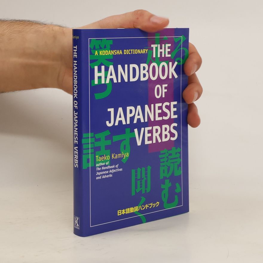 Taeko Kamiya The Handbook Of Japanese Verbs