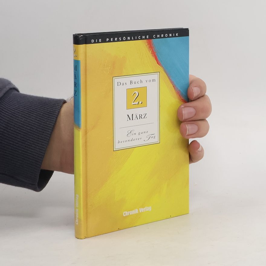 Autorenkollektiv Die persönliche Chronik. Das Buch vom 2. Marz