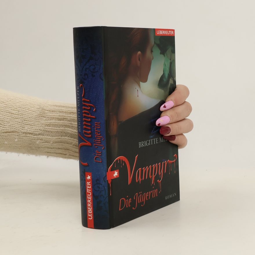 Brigitte Melzer Vampyr - die Jägerin