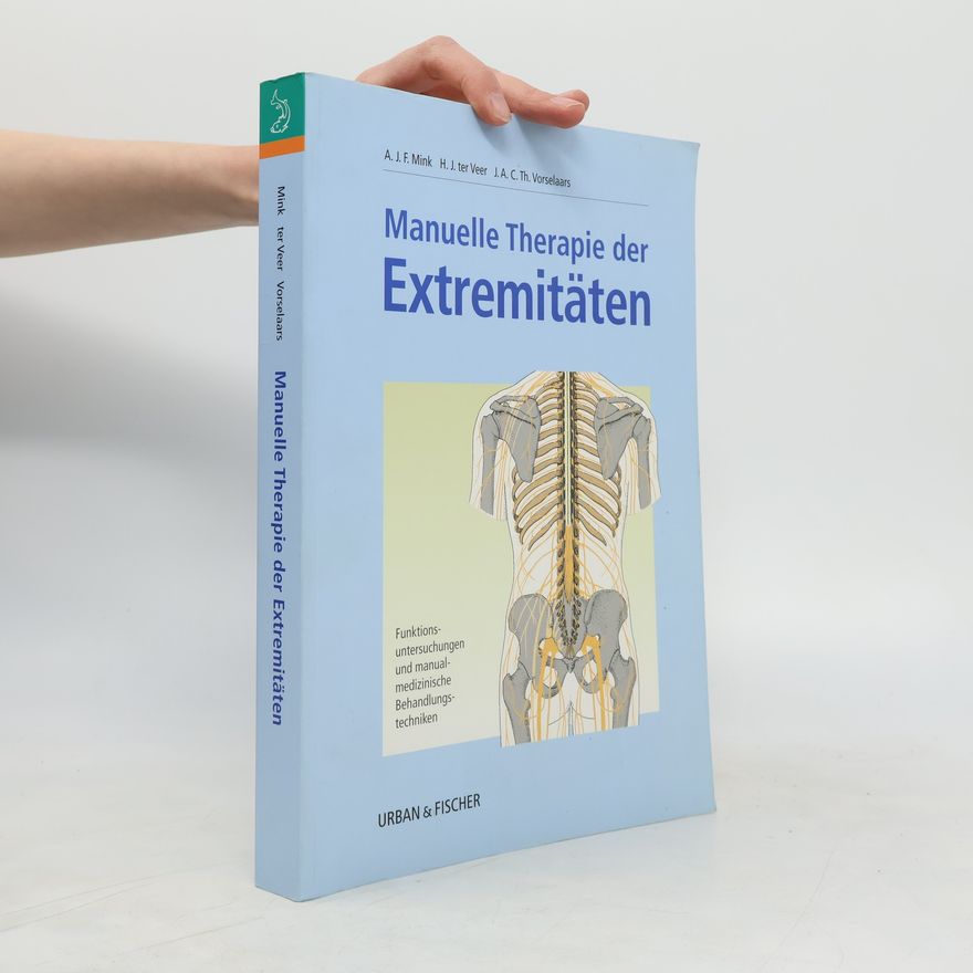 J. A. C. Th. Vorselaars Manuelle Therapie der Extremitäten