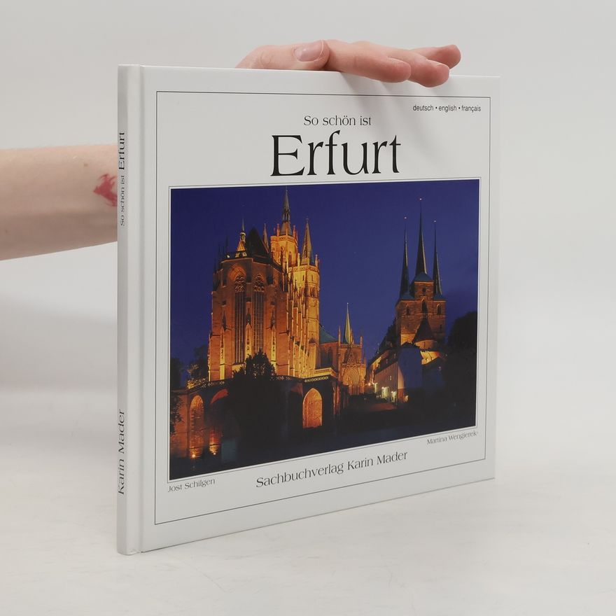 Jost Schilgen So schön ist Erfurt