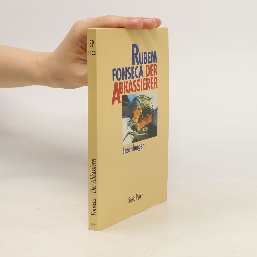 Rubem Fonseca Der Abkassierer. Erzählungen