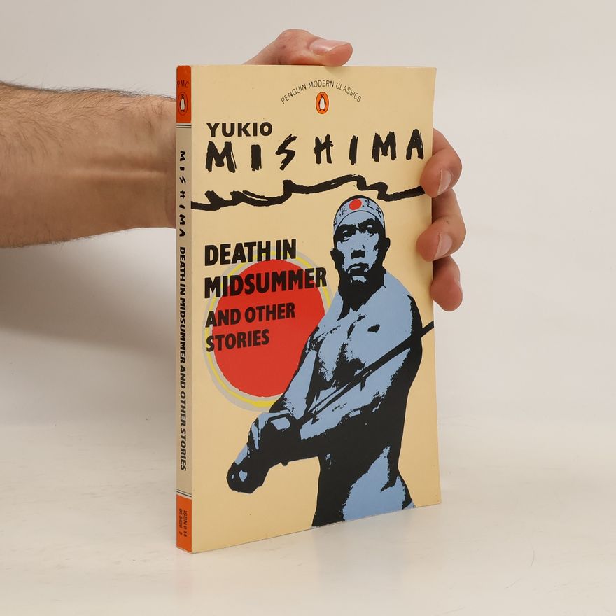 Yukio Mishima Death in Midsummer and Other Stories