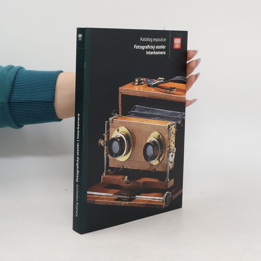 Kolektív autorov Katalog expozice. Fotografický ateliér, Interkamera