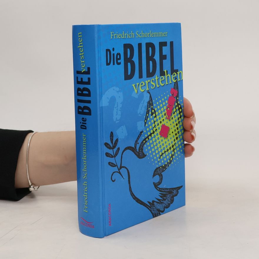 Friedrich Schorlemmer Die Bibel verstehen