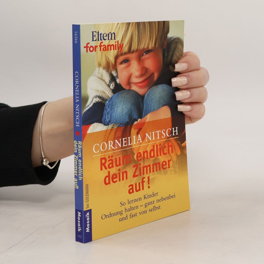 Cornelia Nitsch Räum endlich dein Zimmer auf!
