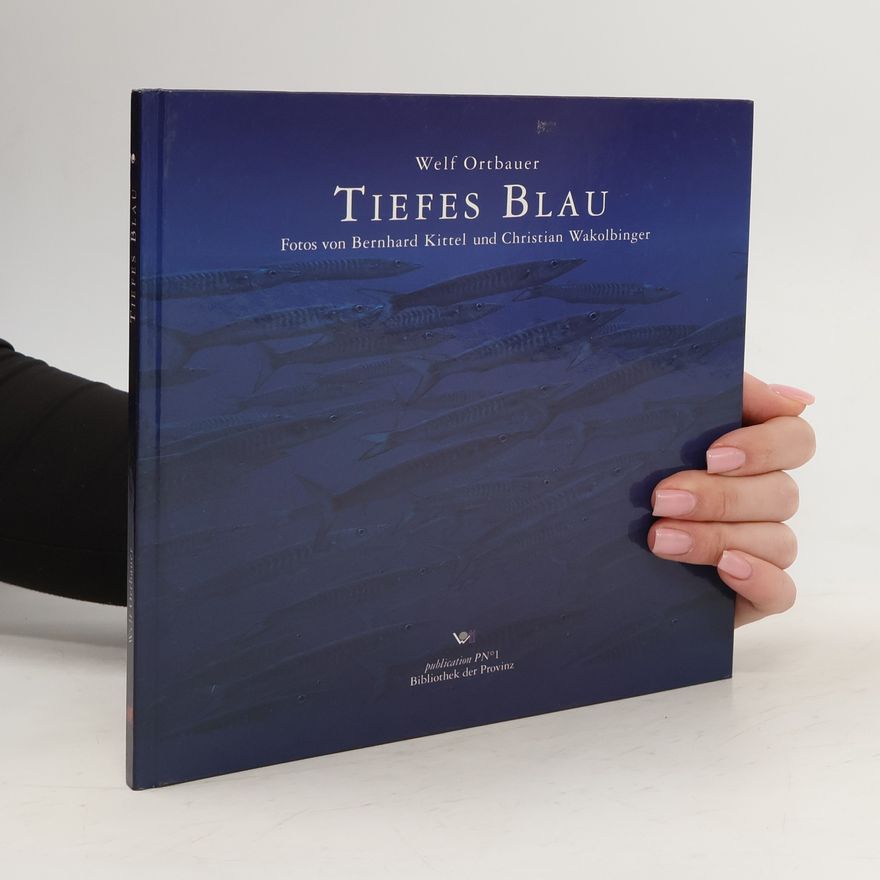 Welf Ortbauer Tiefes Blau
