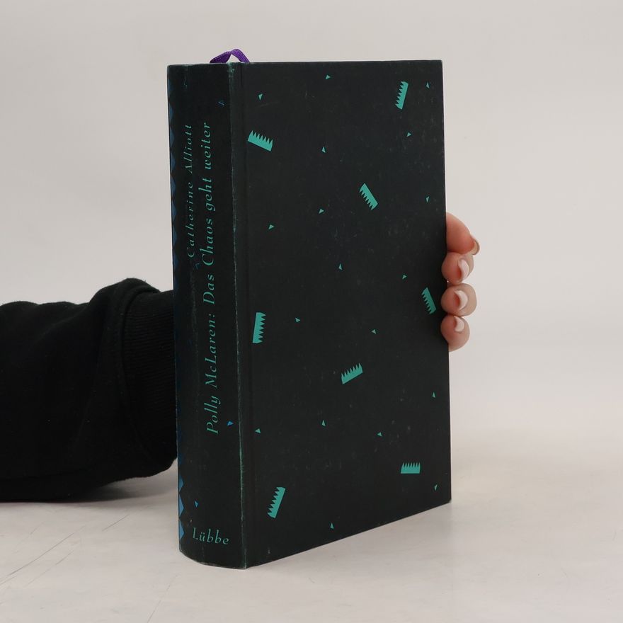 Catherine Alliott Polly McLaren: das Chaos geht weiter