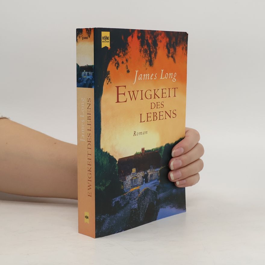 James Long Ewigkeit des Lebens