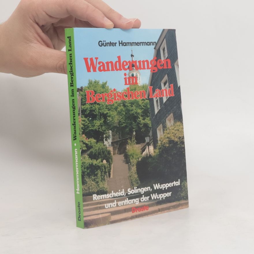 Günter Hammermann Wanderungen im Bergischen Land