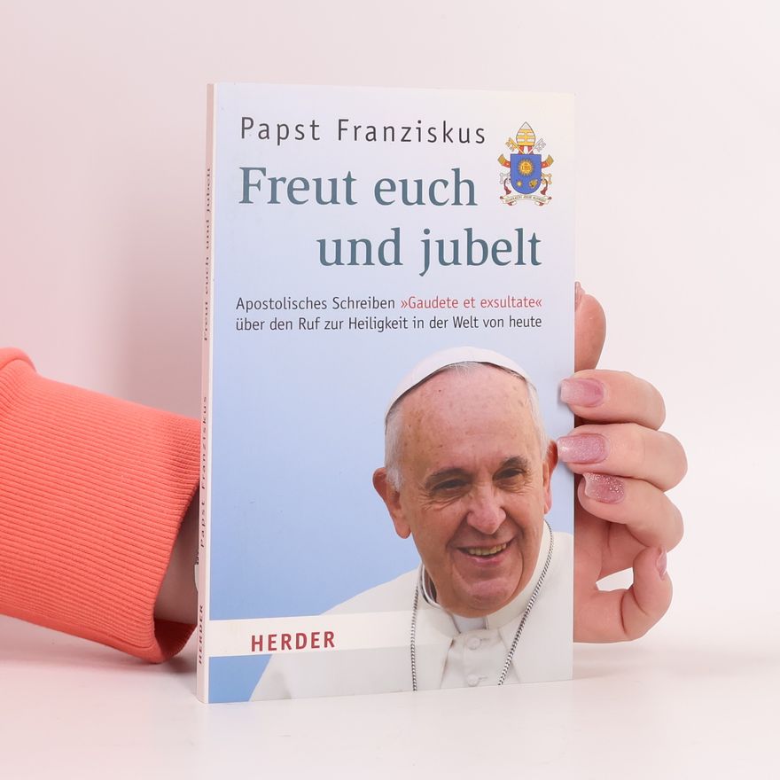 Papež František Freut euch und jubelt