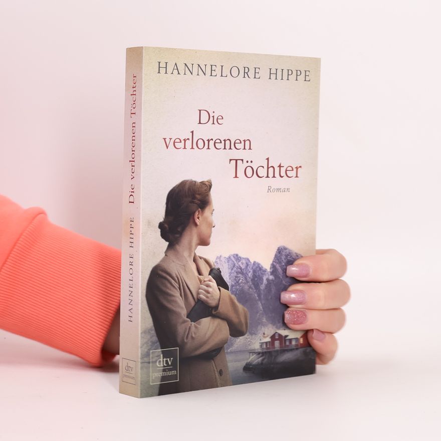 Hannelore Hippe Die verlorenen Töchter