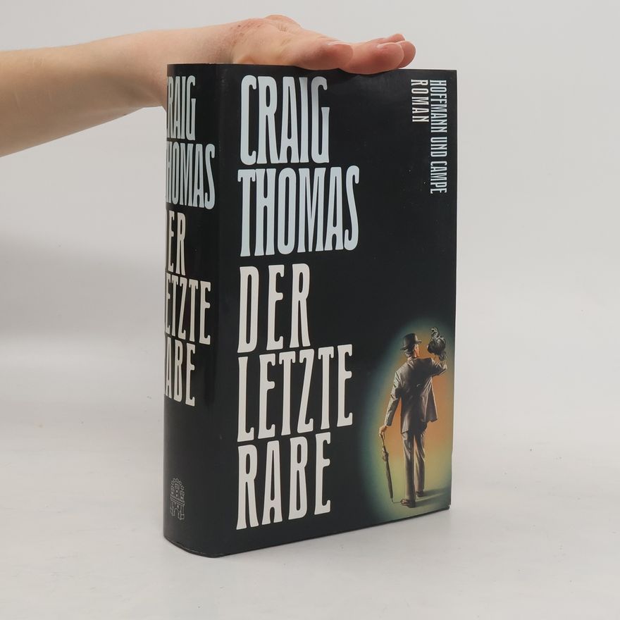 Craig Thomas Der letzte Rabe