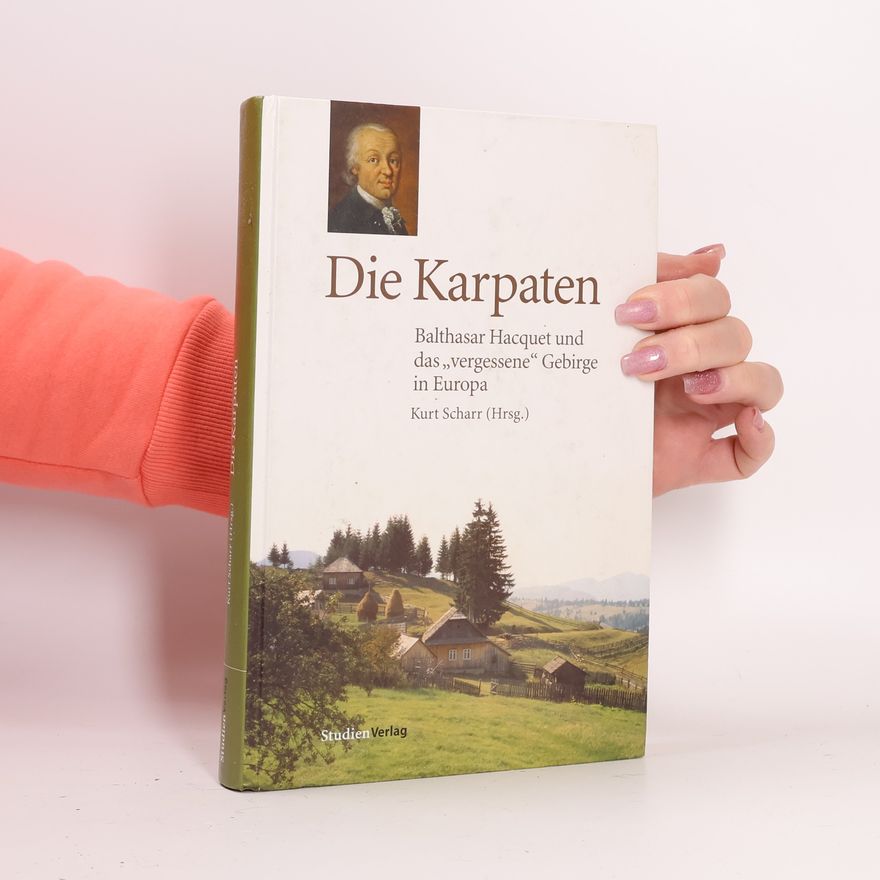Balthasar Hacquet Die Karpaten