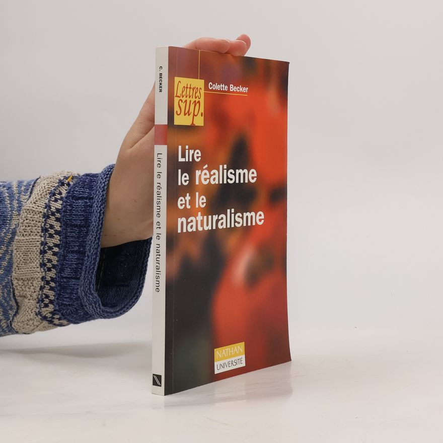 Colette Becker Lire le réalisme et le naturalisme