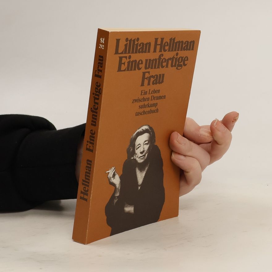 Lillian Hellman Eine unfertige Frau