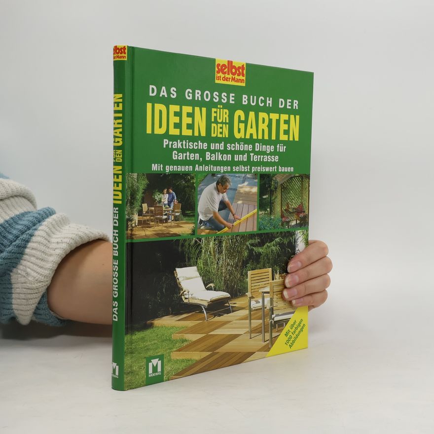 Autorenkollektiv Das grosse Buch der Ideen für den Garten