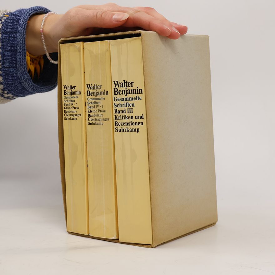 Walter Benjamin Gesammelte Schriften. Band III + IV 1-2