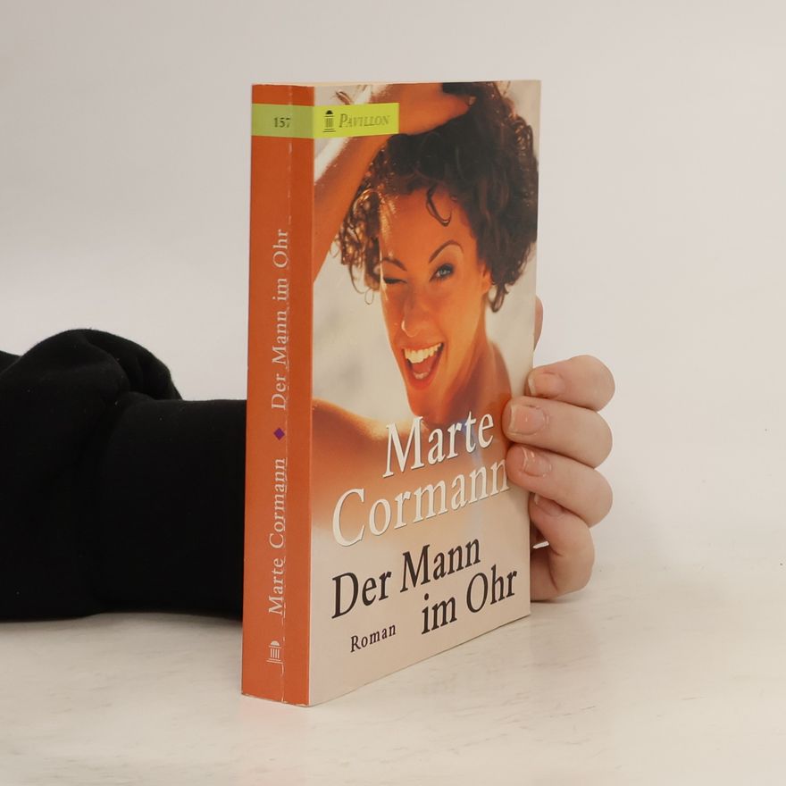 Marte Cormann Der Mann im Ohr