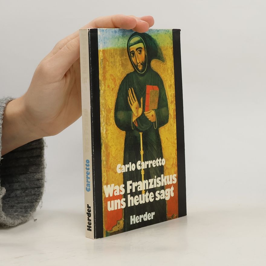 Carlo Carretto Was Franziskus uns heute sagt
