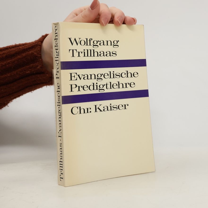Wolfgang Trillhaas Evangelische Predigtlehre