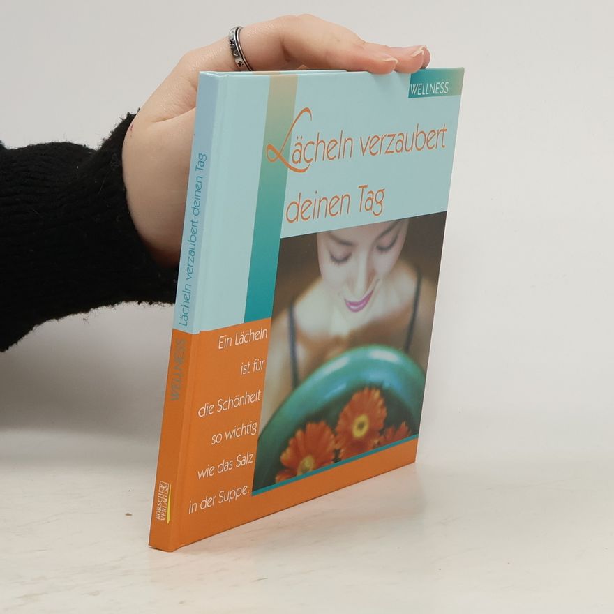 Various authors Lächeln verzaubert deinen Tag