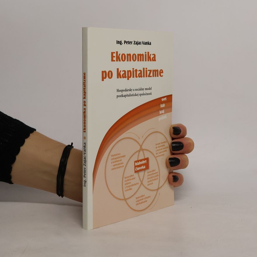 Peter Zajac-Vanka Ekonomika po kapitalizme