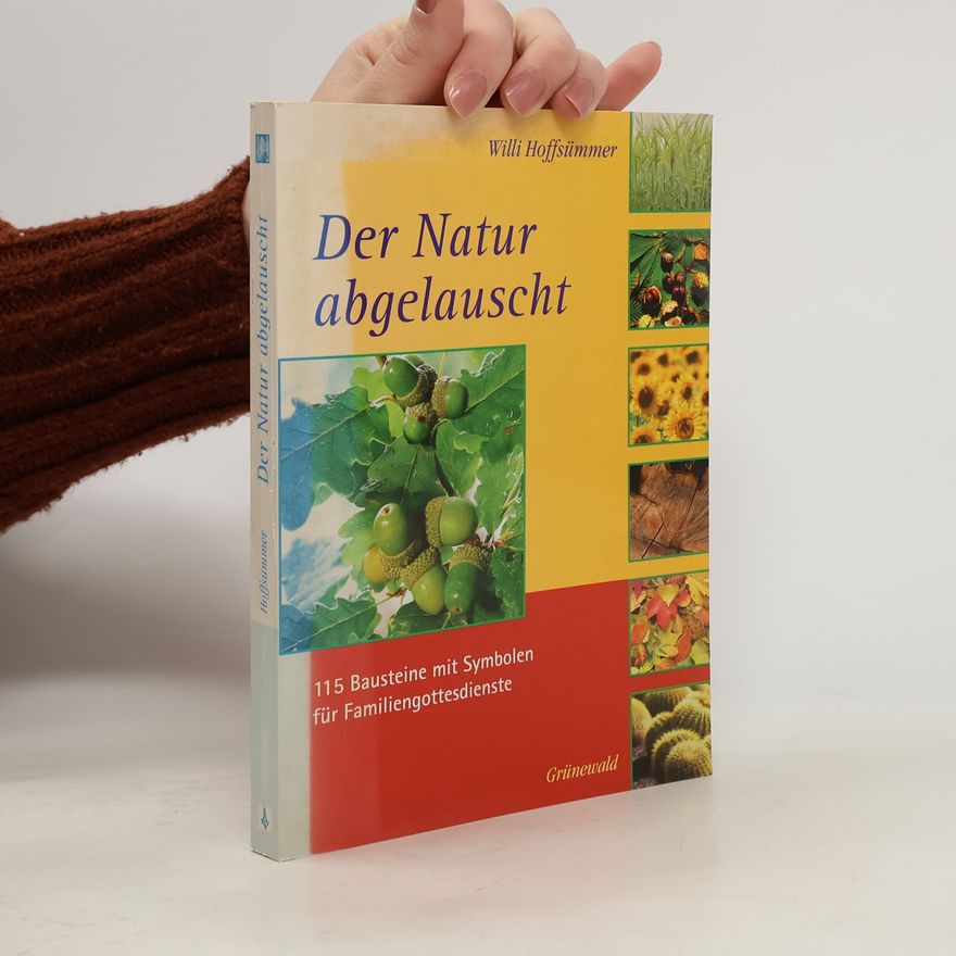Willi Hoffsümmer Der Natur abgelauscht