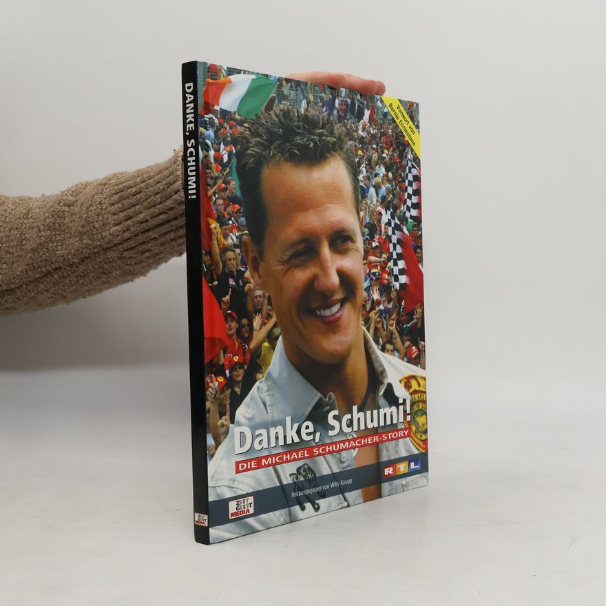 Willy Knupp Danke, Schumi!