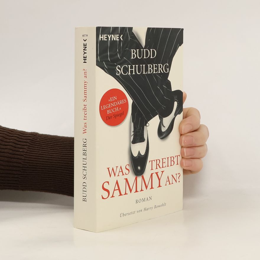 Budd Schulberg Was treibt Sammy an?